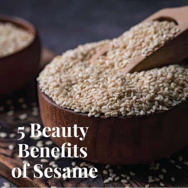 5 Beauty Benefits of Sesame